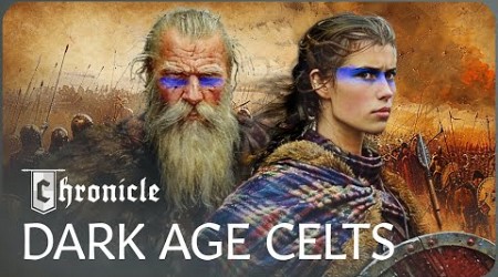 How The Celtic People Conquered Dark Age Europe