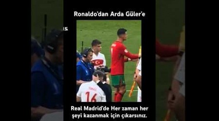 Ronaldo’dan Arda Güler’e Real Madrid’de Herşeyi Kazanmak için çıkarsınız… #euro2024 #ronaldo