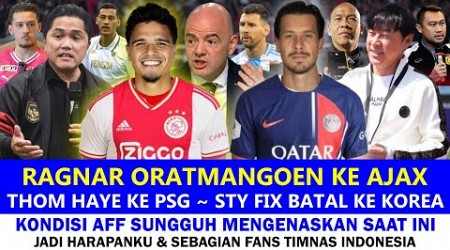 AFC BERI KEJUTAN BESAR! Berita Timnas Indonesia Hari Ini~Haye ke PSG &amp; Ragnar ke Ajax~Jadi Harapanku