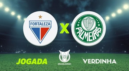 FORTALEZA X PALMEIRAS, AO VIVO, CAMPEONATO BRASILEIRO SÉRIE A | 26/06/2024