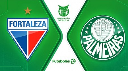 FORTALEZA X PALMEIRAS | 12ª RODADA DA SÉRIE A | AO VIVO | 26/06/24