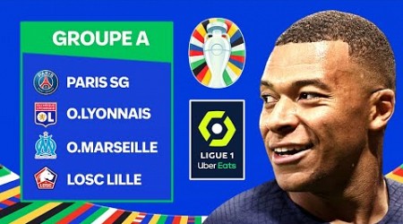 La LIGUE 1 avec le format de l&#39;EURO 2024 !