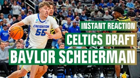 INSTANT REACTION: Celtics draft Creighton guard Baylor Scheierman with the 30th overall pick