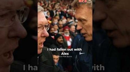 David Moyes On Falling Out With Sir Alex Ferguson