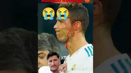 Ronaldo revenge 