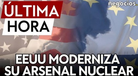 ÚLTIMA HORA | EE.UU está modernizando su arsenal nuclear en cinco países de Europa