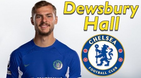 Kiernan Dewsbury-Hall ● Welcome to Chelsea 