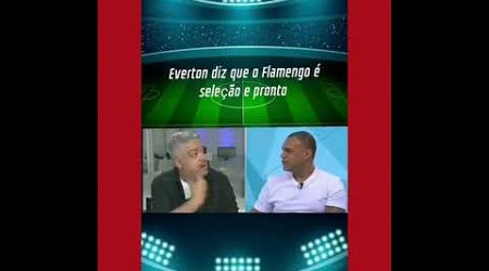 Everton mandou a real para o Denilson sobre o Flamengo