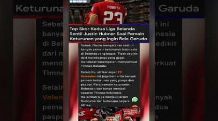 top skor liga Belanda setil Justin habner soal pemain keturunan #timnasindonesia #justinhubner