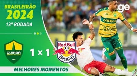 CUIABÁ 1 X 1 BRAGANTINO | MELHORES MOMENTOS | 13ª RODADA BRASILEIRÃO 2024 | ge.globo