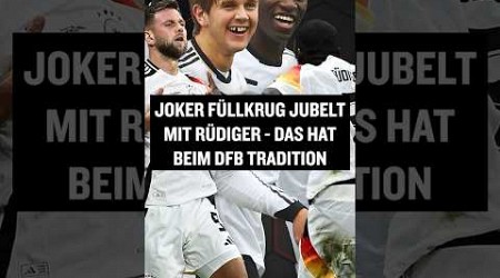 Krasser Fund: Füllkrug-Jubel mit Rüdiger hat Tradition beim DFB #shorts