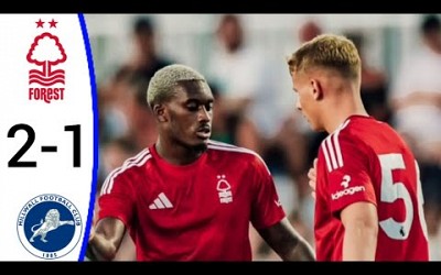 Nottingham Forest vs Millwall (2-1) All Goals and Extended Highlights