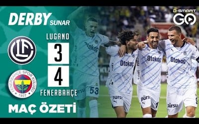 FC LUGANO 3-4 FENERBAHÇE | Geniş Maç Özeti | Şampiyonlar Ligi 2. Ön Eleme Turu İlk Maçı