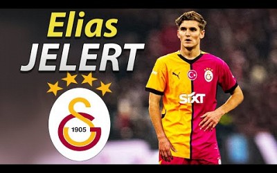 ELIAS JELERT ● Welcome to Galatasaray 