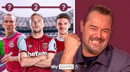 Danny Dyer BLIND RANKS West Ham legends! ⚒️