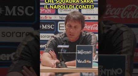 CONTE RACCONTA IL SUO NAPOLI