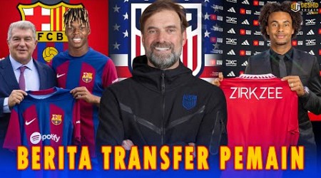 WELCOME Joshua Zirkzee - Klopp Latih Timnas USA - Nico Williams Sepakat ke Barca - Transfer Pemain