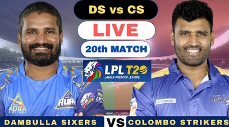 Lanka Premier League Live | Dambulla Sixers vs Colombo Strikers Live | DS vs CS Live Match LPL 2024