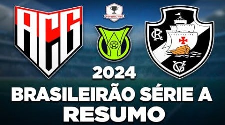 ATLÉTICO-GO 0 x 1 VASCO AO VIVO | BRASILEIRÃO SÉRIE A 2024 | 17ª RODADA | NARRAÇÃO