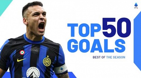 The Top 50 Goals of the Campaign | Best Goals | Serie A 2023/24