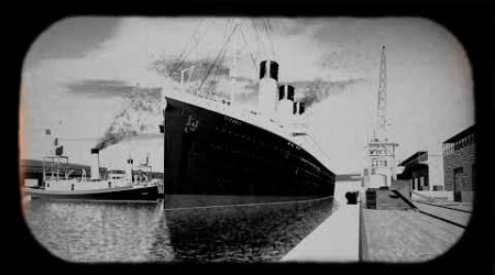 SS TITANIC - Departing Southampton Footage - Animation