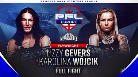 Lizzy Gevers vs Karolina Wojcik | PFL Europe Newcastle | Women&#39;s Flyweight Regular Season Fight