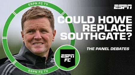 Could Eddie Howe leave Newcastle to coach England? | ESPN FC