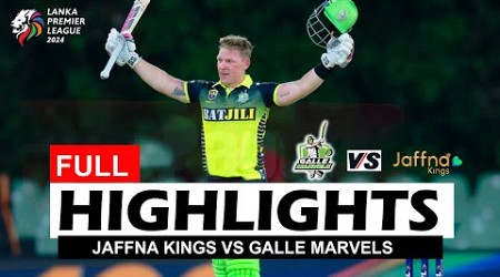 JAFFNA KINGS VS GALLE MARVELS FULL HIGHLIGHTS LPL 2024 PLAYOFF | JK VS GAM