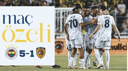 MAÇ ÖZETİ: Fenerbahçe 5-1 Hull City