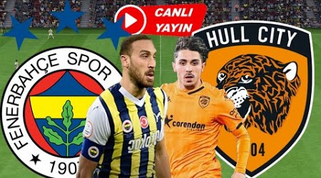 FENERBAHÇE HULL CİTY MAÇI CANLI İZLE