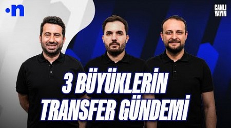 Jelert, Cenk Tosun, Saint-Maximin, Emirhan Topçu gündemi | Mustafa Demirtaş, Kerem Övet, Onur Tuğrul