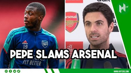 Pepe&#39;s SHOCK comments! What Arteta &amp; former Arsenal managers said about forward