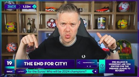 THE END FOR MAN CITY!