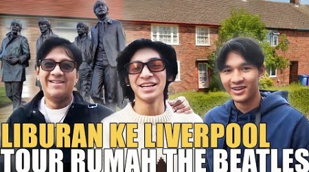 ANTAR DIO KULIAH KE CAMBRIDGE ANDRE SEKELUARGA MAMPIR KE LIVERPOOL KE RUMAH PAUL MCCARTNEY