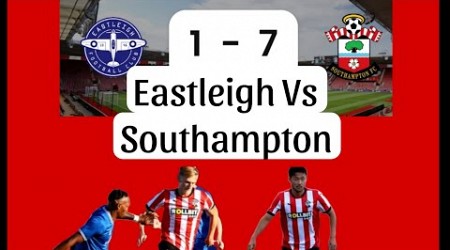 Eastleigh Vs Southampton pre season friendly 19/07/24