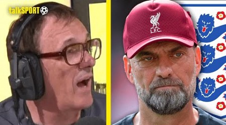 &#39;THERE&#39;S NO WAY!&#39; ❌ Tony Cascarino CLAIMS Jurgen Klopp Taking The England Job Is IMPOSSIBLE