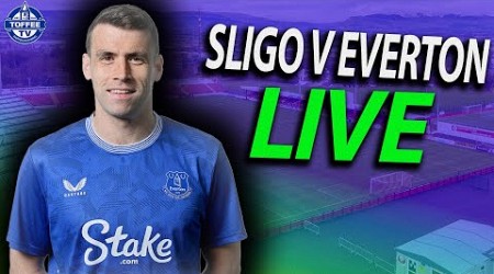 Sligo Rovers V Everton LIVE WATCH ALONG