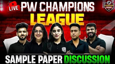 PW CHAMPIONS LEAGUE - Live Sample Paper Discussion 