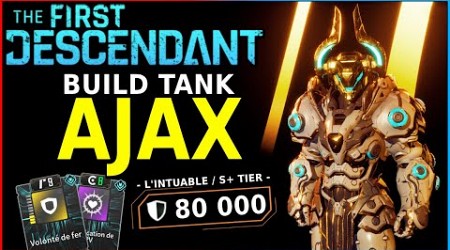 Nouveau BUILD ULTIME d&#39;Ajax (Tank INTUABLE) | The First Descendant