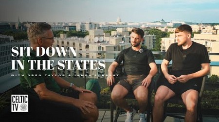 What’s on Celtic TV | Sit Down in the States | Greg Taylor &amp; James Forrest (19/07/24)