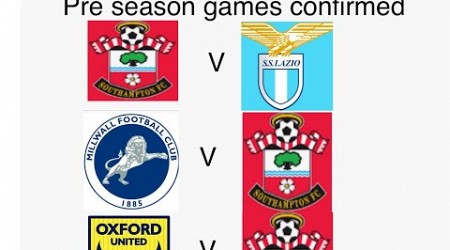 Millwall vs saints , Oxford utd vs saints , saints vs Lazio | Southampton fc pre season confirmed ✅