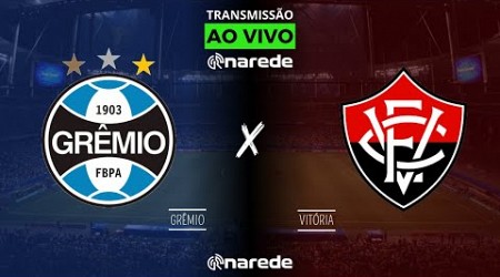 GRÊMIO X VITÓRIA AO VIVO - TRANSMISSÃO AO VIVO BRASILEIRÃO 2024