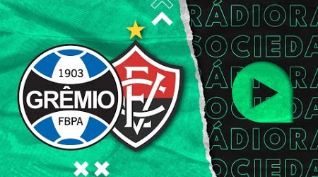 Grêmio x Vitória - Brasileirão Série A 2024 - Rádio Sociedade