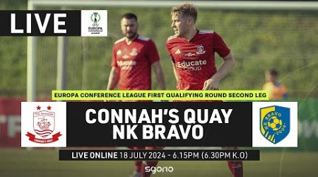 LIVE FOOTBALL | Connah&#39;s Quay Nomads v NK Bravo | Europa Conference League First Qualifying Round...