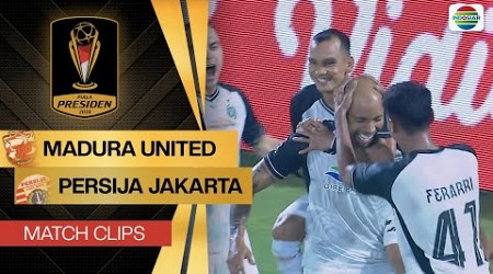 Madura United FC vs Persija Jakarta - Match Clips | Piala Presiden 2024