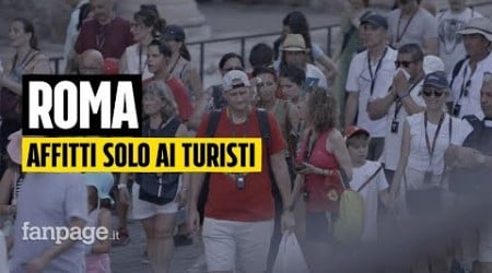 A Roma si affitta solo ai turisti: &quot;La nostra casa su Airbnb, ora trovare un alloggio è impossibile&quot;