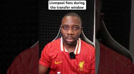 Liverpool fans during the transfer window. Will we sign anyone? 