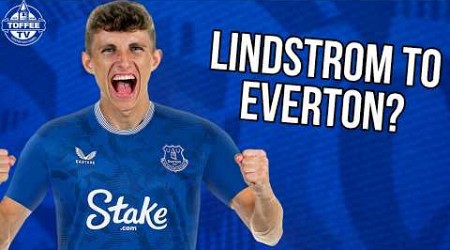 Lindstrom Edges Closer To Toffees Move | Everton News Daily