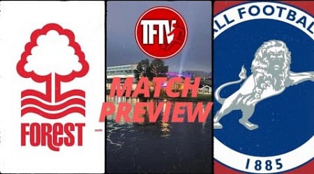 Nottingham Forest millwall | pre season | match preview