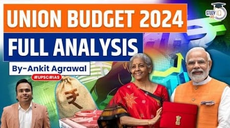 Union Budget 2024-25 | Budget 2024 Highlights in Hindi | Complete Analysis | UPSC Economy | StudyIQ